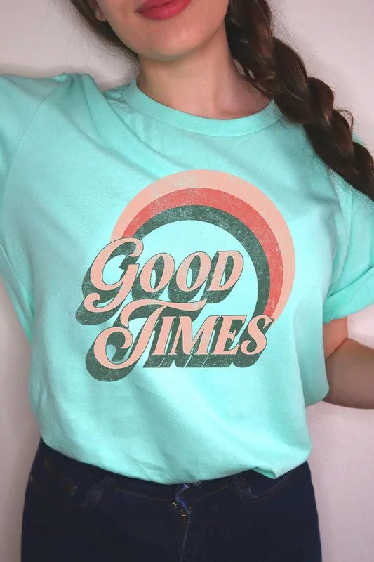 Good Times Graphic T Shirts